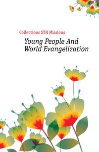 Young People And World Evangelization