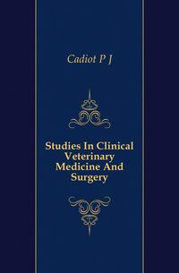 Studies In Clinical Veterinary Medicine And Surgery