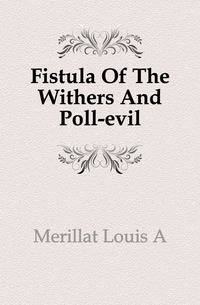 Fistula Of The Withers And Poll-evil