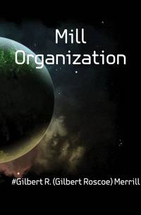 Mill Organization