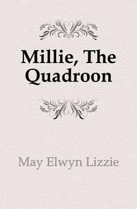 Millie, The Quadroon