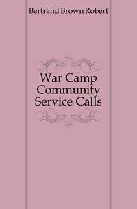 War Camp Community Service Calls