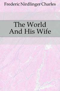 The World And His Wife