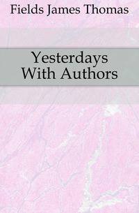 Yesterdays With Authors