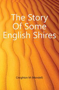 The Story Of Some English Shires