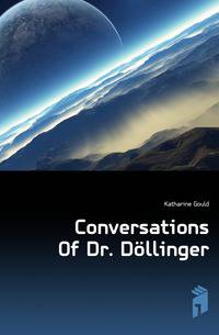 Conversations Of Dr. Doellinger