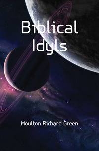 Biblical Idyls