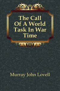The Call Of A World Task In War Time