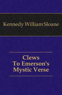 Clews To Emerson's Mystic Verse