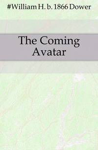 The Coming Avatar