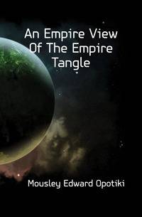 An Empire View Of The Empire Tangle
