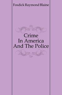 Crime In America And The Police
