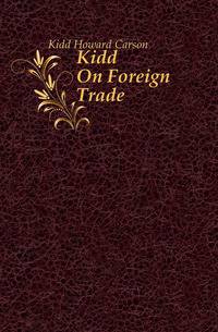 Kidd On Foreign Trade