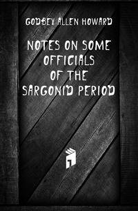 Notes On Some Officials Of The Sargonid Period