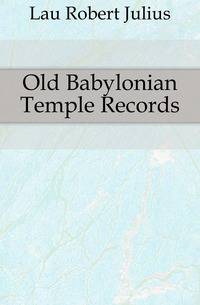 Old Babylonian Temple Records