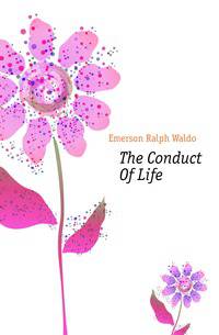 The Conduct Of Life