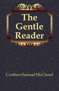The Gentle Reader