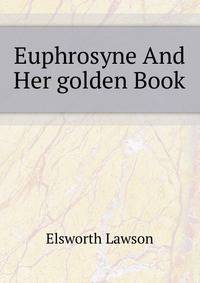 Euphrosyne And Her "golden Book"