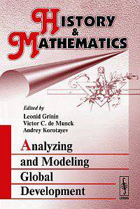 History and Mathematics: Almanac 2006. Analyzing and Modeling Global Development