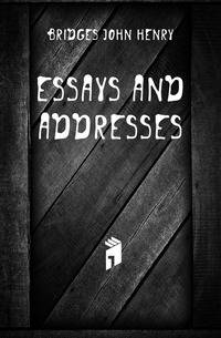 Essays And Addresses