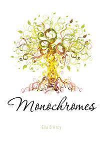 Monochromes