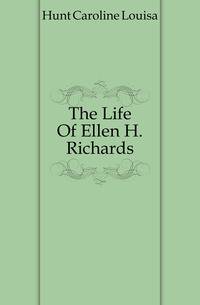 The Life Of Ellen H. Richards