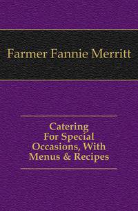 Catering For Special Occasions, With Menus &amp; Recipes