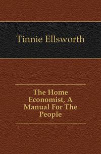 The Home Economist, A Manual For The People