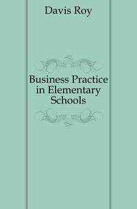 Business Practice in Elementary Schools