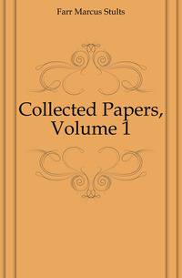 Collected Papers, Volume 1