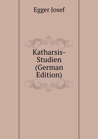 Katharsis-Studien (German Edition)