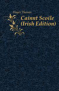 Cainnt Scoile (Irish Edition)