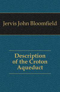 Description of the Croton Aqueduct