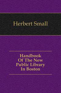Handbook Of The New Public Library In Boston