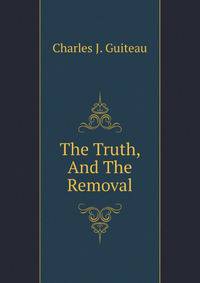 The Truth, And The Removal