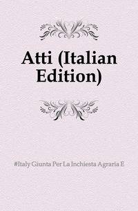 Atti (Italian Edition)
