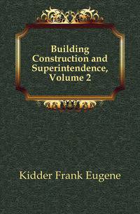 Building Construction and Superintendence, Volume 2