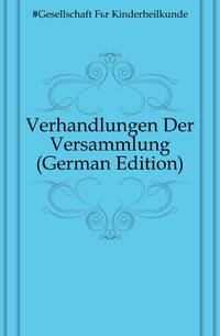 Verhandlungen Der Versammlung (German Edition)
