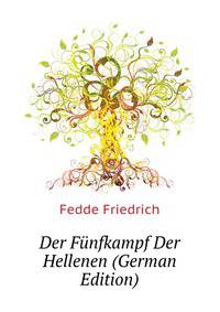 Der Fuenfkampf Der Hellenen (German Edition)