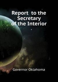 Report ... to the Secretary of the Interior
