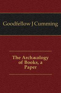 The Archaeology of Books, a Paper