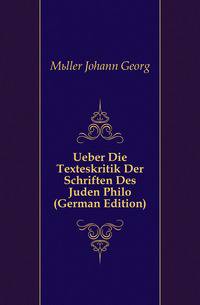Ueber Die Texteskritik Der Schriften Des Juden Philo (German Edition)
