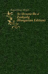 Az Uzsora Es a Zsidosag (Hungarian Edition)