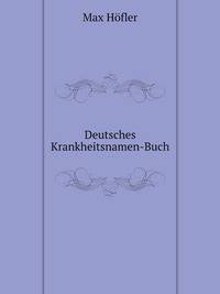 Deutsches Krankheitsnamen-Buch (German Edition)