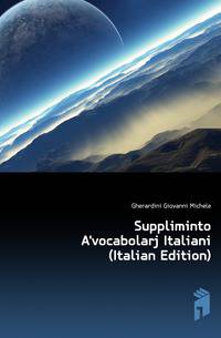 Suppliminto A'vocabolarj Italiani (Italian Edition)