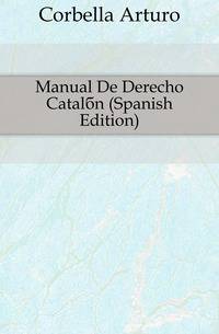 Manual De Derecho Catalan (Spanish Edition)