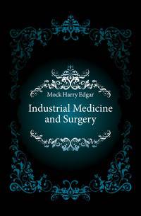 Industrial Medicine and Surgery