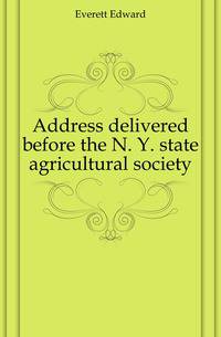Address delivered before the N. Y. state agricultural society