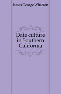 Date culture in Southern California