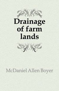 Drainage of farm lands